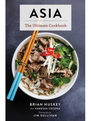 Asia The Ultimate Cookbook