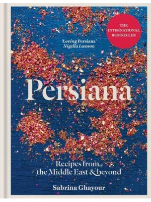 Persiana Recipes from the Middle East & Beyond