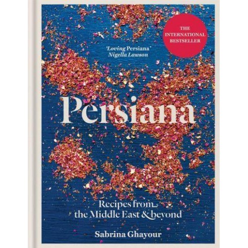 Persiana Recipes from the Middle East & Beyond