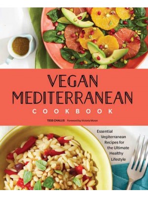 Vegan Mediterranean Cookbook Essential Vegiterranean Recipes for the Ultimate Healthy Lifestyle