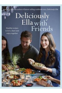 Deliciously Ella With Friends