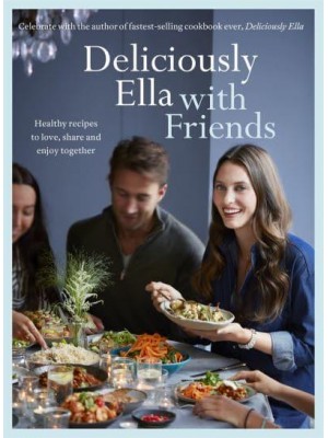 Deliciously Ella With Friends