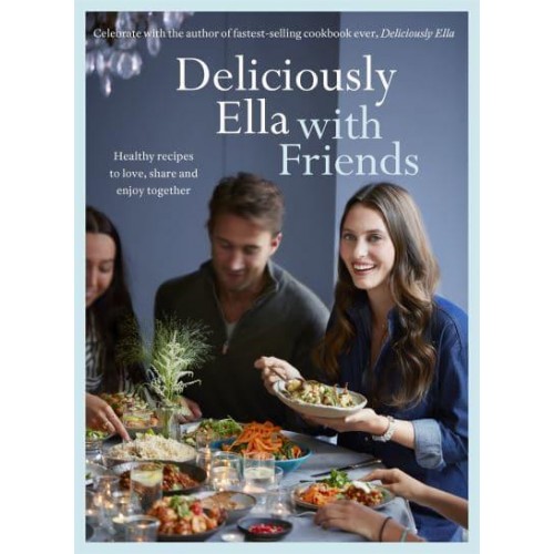 Deliciously Ella With Friends