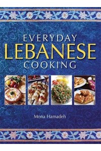 Everyday Lebanese Cooking