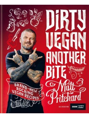 Dirty Vegan - Another Bite Brand-New Rocking Vegan Recipes