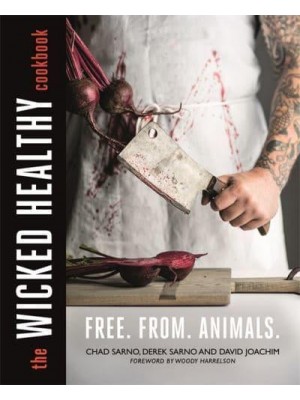 The Wicked Healthy Cookbook Free from Animals