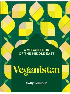 Veganistan A Vegan Tour of the Middle East