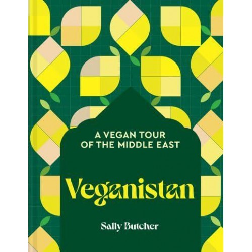 Veganistan A Vegan Tour of the Middle East