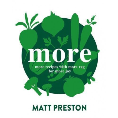 More More Recipes With More Veg for More Joy