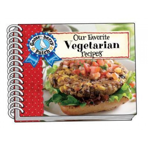 Our Favorite Vegetarian Recipes - Our Favorite Recipes Collection