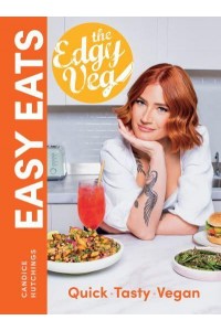 Edgy Veg Easy Eats