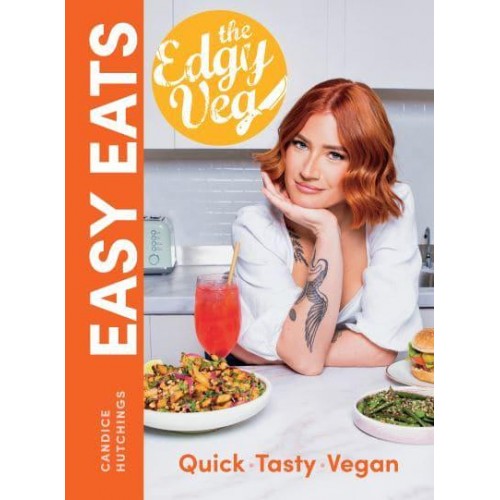 Edgy Veg Easy Eats