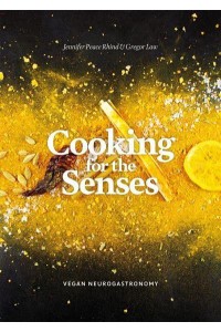 Cooking for the Senses Vegan Neurogastronomy