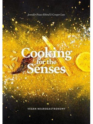 Cooking for the Senses Vegan Neurogastronomy