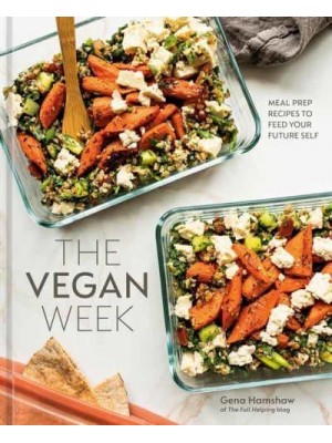 The Vegan Week Meal Prep Recipes to Feed Your Future Self