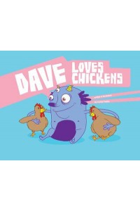 Dave Loves Chickens