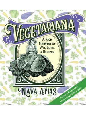 Vegetariana A Rich Harvest of Wit, Lore, & Recipes