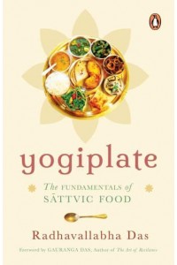 Yogiplate The Fundamentals of Sattvic Food