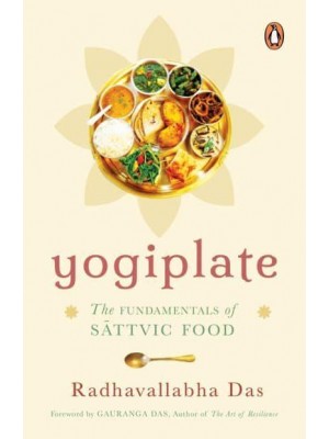 Yogiplate The Fundamentals of Sattvic Food