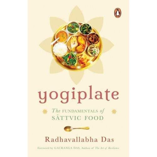 Yogiplate The Fundamentals of Sattvic Food