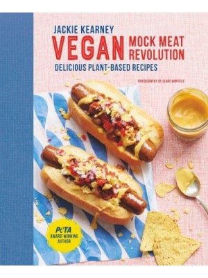 Vegan Mock Meat Revolution Delicious Plant-Based Recipes