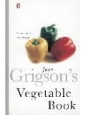 Jane Grigson's Vegetable Book