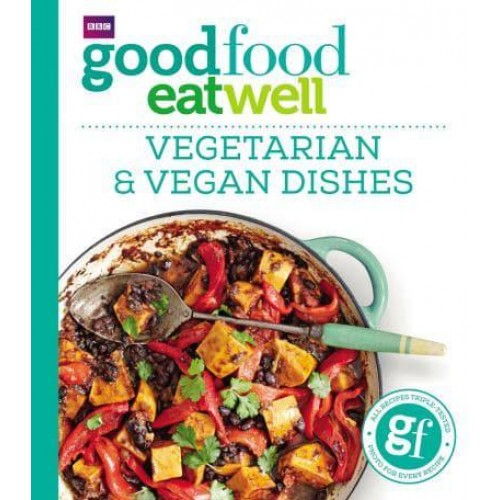 Vegetarian & Vegan Dishes - Good Food Eat Well