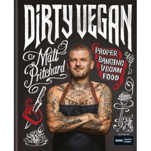 Dirty Vegan Proper Banging Vegan Food