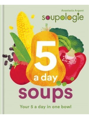 5 a Day Soups