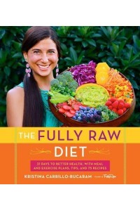 The Fully Raw Diet