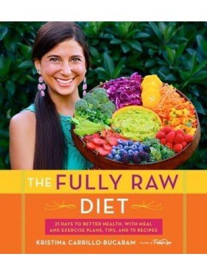 The Fully Raw Diet