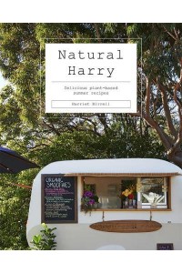 Natural Harry Delicious Plant-Based Summer Recipes