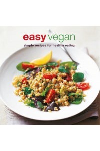 Easy Vegan Simple Recipes for Healthy Eating