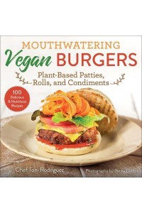 Mouthwatering Vegan Burgers Plant-Based Patties, Rolls, and Condiments
