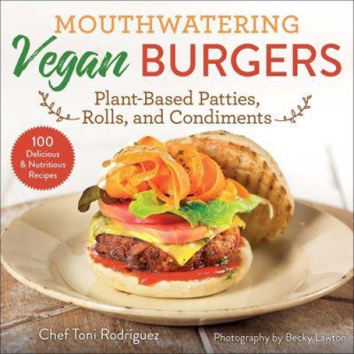 Mouthwatering Vegan Burgers Plant-Based Patties, Rolls, and Condiments