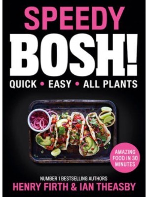 Speedy BOSH! Quick, Easy, All Plants