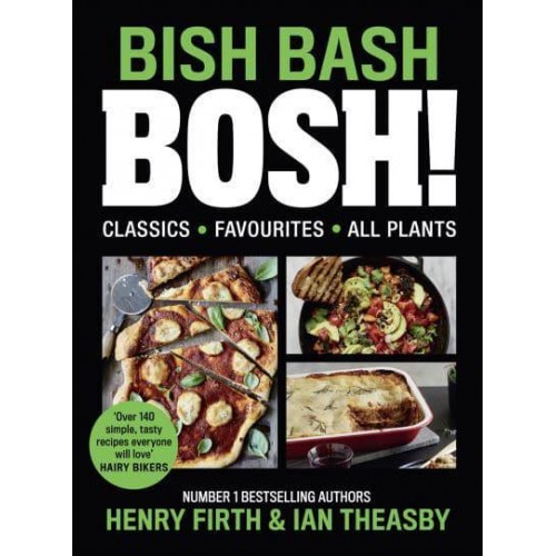Bish Bash Bosh! Your Favourites, All Plants