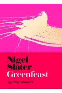 Greenfeast. Spring, Summer