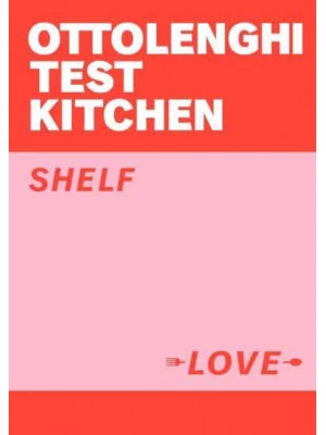 Shelf Love - Ottolenghi Test Kitchen