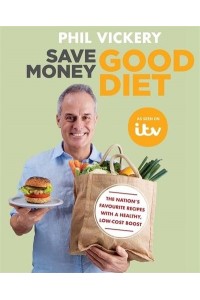 Save Money, Good Diet - Phil Vickery Budget