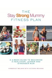 The Stay Strong Mummy Fitness Plan