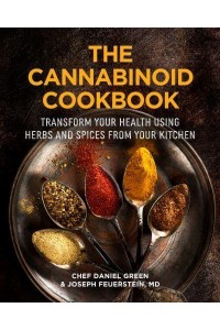 The Cannabinoid Cookbook Energize Your Endocannabinoid System With Food!