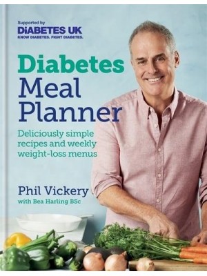 Diabetes Meal Planner Deliciously Simple Recipes and Weekly Weight-Loss Menus