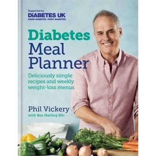 Diabetes Meal Planner Deliciously Simple Recipes and Weekly Weight-Loss Menus