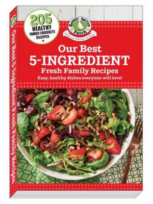 Our Best 5-Ingredient Fresh Family Recipes - Our Best Recipes