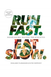 Run Fast Eat Slow