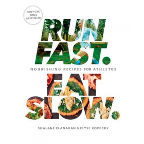 Run Fast Eat Slow