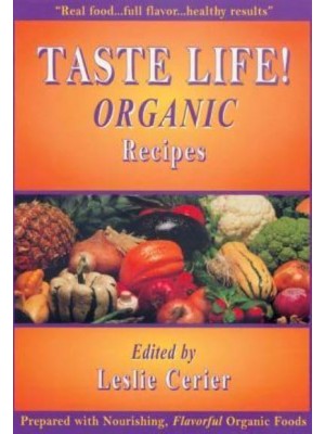 Taste Life! Organic Recipes