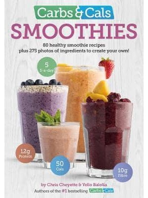 Carbs & Cals. Smoothies 80 Healthy Smoothie Recipes Plus 275 Photos of Ingredients to Create Your Own!