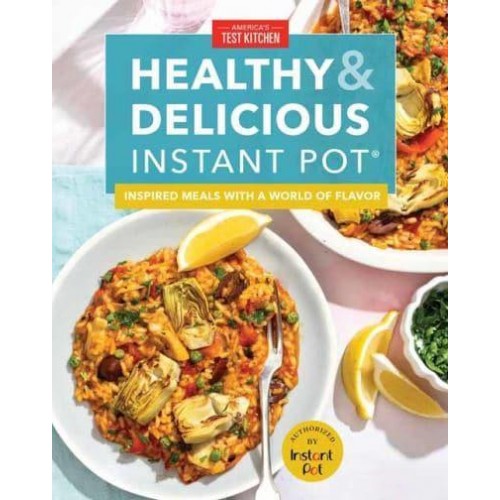 Healthy and Delicious Instant Pot Inspired Meals With a World of Flavor